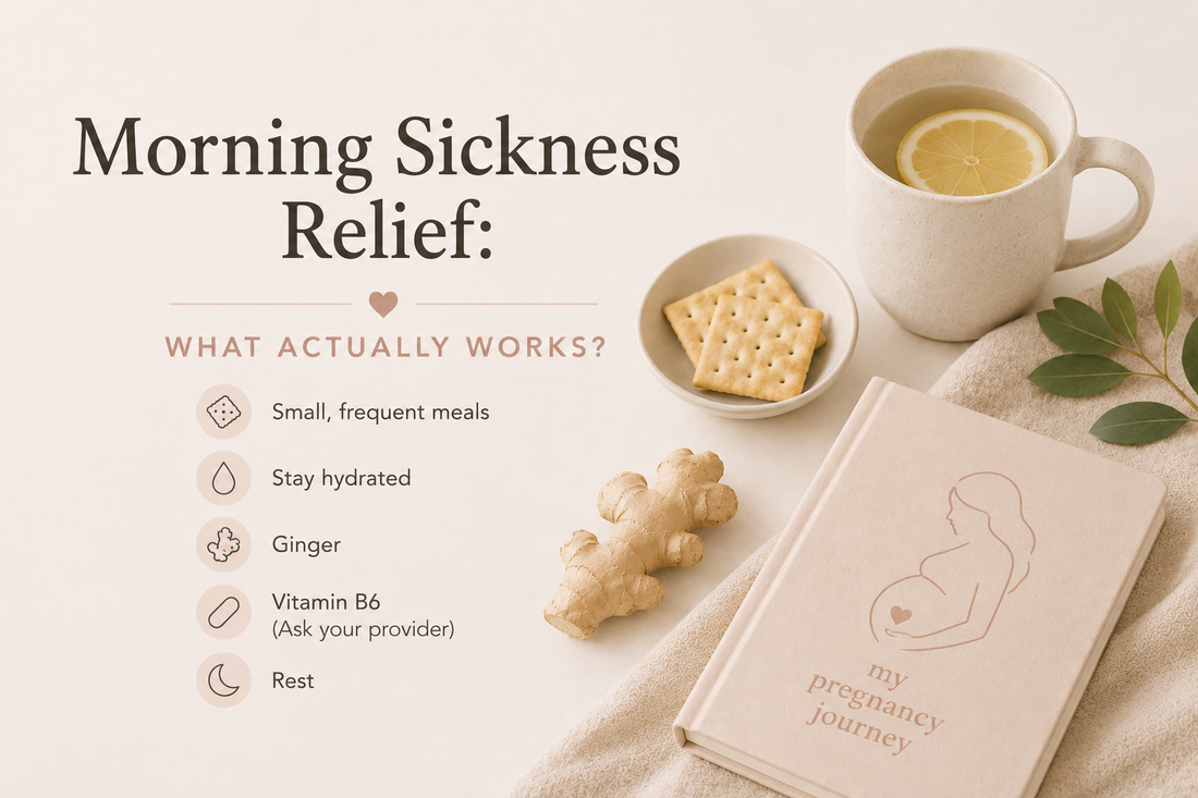 Morning Sickness Relief: What Actually Works?