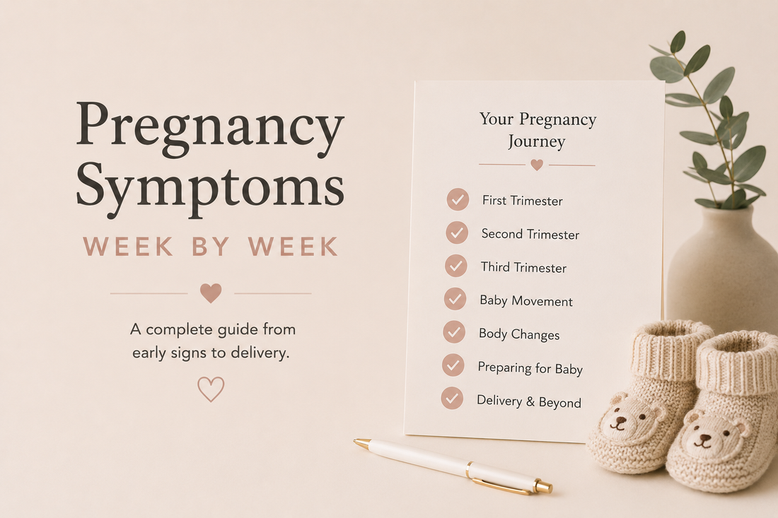 Pregnancy Symptoms Week by Week: Complete Guide