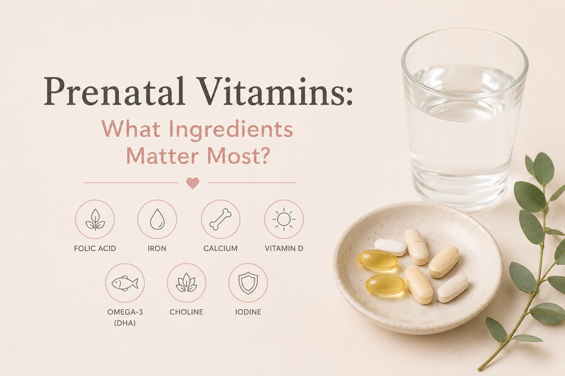 Prenatal Vitamins: What Ingredients Matter Most?